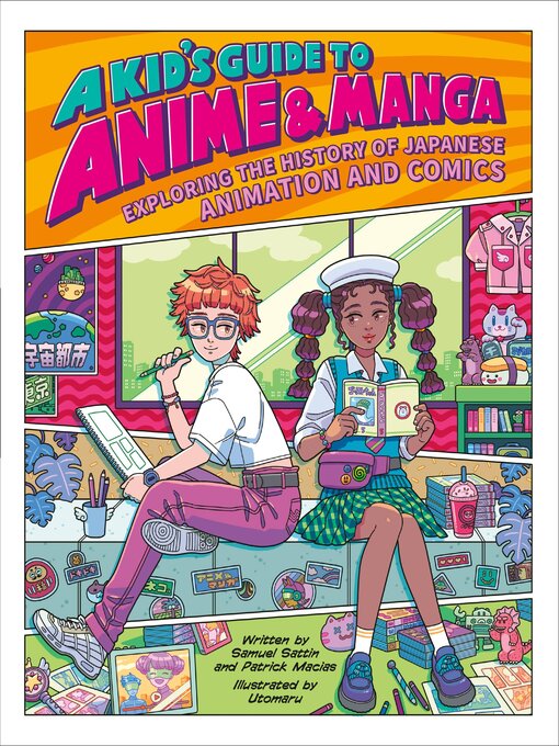 Title details for A Kid's Guide to Anime & Manga by Samuel Sattin - Available